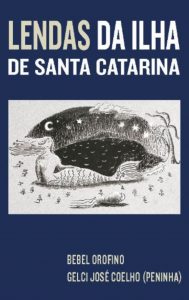 foto capa do livro Lendas da Ilha de Santa Catarina 