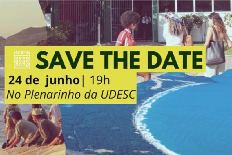 Convite para evento no dia 24 de junho às 19h no Plenarinho da UDESC. Texto em verde escuro sobre fundo amarelo, com imagens de praia e pessoas ao fundo.