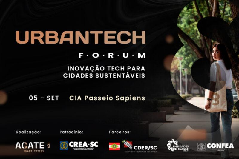 "Imagem promocional do evento 'UrbanTech Fórum: Inovação Tech para Cidades Sustentáveis', que ocorrerá em 5 de setembro no CIA Passeio Sapiens. A imagem tem um fundo escuro com um design moderno, incluindo o texto central destacado em tons de cobre. À direita, uma jovem mulher caminha em uma calçada arborizada, carregando uma sacola de tecido branco. Na parte inferior da imagem, há logotipos dos organizadores e patrocinadores: ACATE Smart Cities, CREA-SC, CDER/SC, Entidades de Classe e CONFEA."