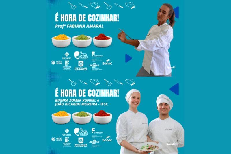 Arte promocional em fundo azul divulgando o evento "É hora de cozinhar!". A imagem é dividida em duas partes: na parte superior, a Chef Fabiana Amaral, com uniforme branco de cozinha e cabelo preso, aparece segurando um utensílio. Abaixo do título, estão três potes com especiarias coloridas (amarelo, verde e vermelho). Na parte inferior, os cozinheiros Bianka Zomer Kunkel e João Ricardo Moreira, ambos em uniformes brancos e toucas, aparecem sorrindo; Bianka segura um prato decorado. O design inclui ícones de utensílios de cozinha e logotipos de apoiadores como Fenaostra, Prefeitura de Florianópolis, Sebrae, Senac e outros.