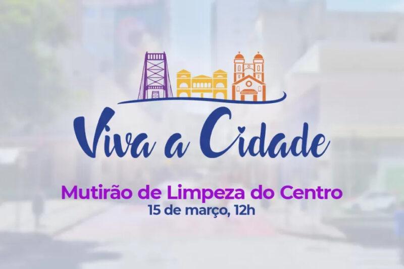 Cartaz colorido com texto: "Viva a Cidade - Mutirão de Limpeza do Centro, quinze de março, doze horas".